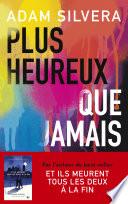 Plus heureux que jamais