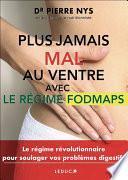 Plus jamais mal au ventre avec le régime Fodmaps