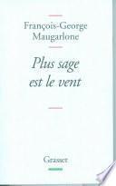 Plus sage est le vent