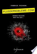 Plusdeprobleme.com