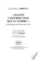 Plutôt l'insurrection que la guerre!