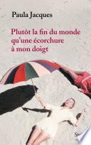 Plutôt la fin du monde qu'une écorchure à mon doigt