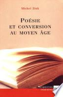 Poésie et conversion au Moyen Âge
