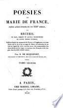 Poésies de Marie de France, poète anglo-normand du XIIIe siècle, ou: Recueil de lais, fables et autres productions de cette femme célèbres