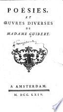 Poësies, et œuvres diverses de madame Guibert