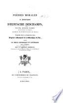 Poésies morales et historques d'Eustache Deschamps ...