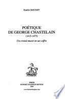 Poétique de Georges Chastelain (1415-1475)