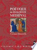 Poétique du dialogue médiéval