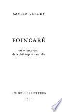 Poincaré, ou, Le renouveau de la philosophie naturelle