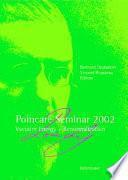 Poincaré Seminar 2002