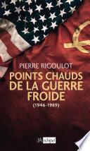 Points chauds de la guerre froide (1945-1980)