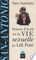 Poison d'avril ou la vie sexuelle de Lili Pute