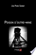 Poison d'outre-mine