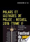 Polars et histoires de police : Recueil 2018