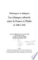 Polémiques et dialogues, les échanges culturels entre la France et l'Italie, de 1880 à 1918