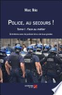Police, au secours !