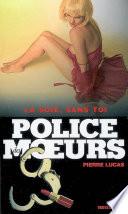 Police des moeurs n°184 La soie, sans toi
