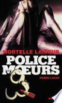 Police des moeurs n°214 Mortelle laideur