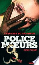 Police des moeurs no232 L'Esclave du Saigneur