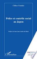 Police et contrôle social au Japon