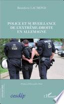 Police et surveillance de l'extrême-droite en Allemagne