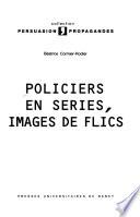 Policiers en séries, images de flics