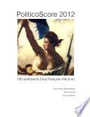 PoliticoScore 2012, 100 politiciens (nes) français mis à nu