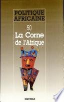 POLITIQUE AFRICAINE 50 La Corne de l'Afrique