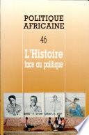 POLITIQUE AFRICAINE N-046-L'Histoire face au politique