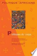 POLITIQUE AFRICAINE N-107 - Politiques du corps