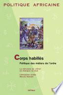POLITIQUE AFRICAINE N-128 : Corps habillés. Politique des métiers de l'ordre