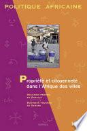 Politique africaine. N-132. Propriété et citoyenneté dans l'Afrique des villes