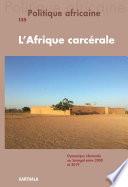 Politique africaine N°155 : L'Afrique carcérale