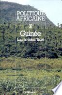 Politique Africaine n°36 : Guinée, l'après Sékou Touré