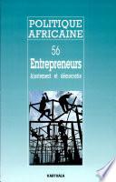 Politique Africaine n°56 : Entrepreneurs, ajustement et démocratie