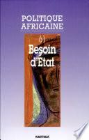 Politique Africaine n°61 : Besoin d'Etat
