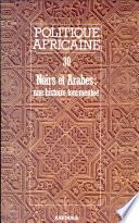 Politique Africiane n°30 : Noirs et Arabes, une histoire tourmentée