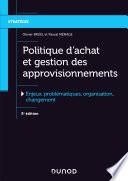 Politique d'achat et gestion des approvisionnements - 5e éd.