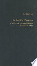 Politique et haute société à l'époque romantique : la famille Pastoret d'après sa correspondance, 1788 à 1856