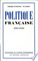 POLITIQUE FRANCAISE 1919-1940 Par PIERRE-ETIENNE FLANDIN