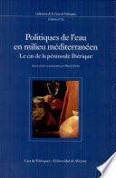Politiques de l'eau en milieu méditerranéen