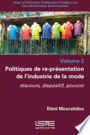 Politiques de re-présentation de l’industrie de la mode