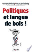 Politiques et langue de bois !
