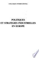 Politiques et stratégies industrielles en Europe