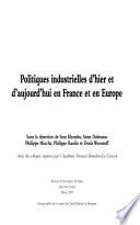 Politiques industrielles d'hier et d'aujourd'hui en France et en Europe