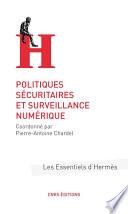 Politiques sécuritaires et surveillance numérique