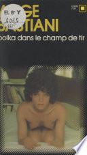 Polka dans le champ de tir