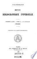 Polybiblion. Revue bibliographique universelle