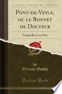 Pont-de-Veyle, ou le Bonnet de Docteur
