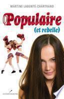 Populaire (et rebelle)